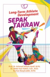 Long Term Athlete Development: Sepak Takraw