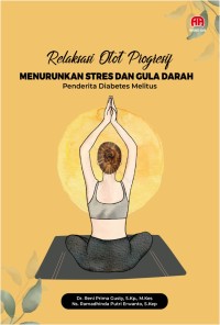 Image of RELAKSASI OTOT PROGRESIF MENURUNKAN STRES DAN GULA DARAH PENDERITA DIABETES MELITUS