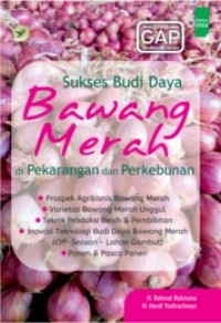 Sukses Budi Daya Bawang Merah di Pekarangan dan Perkebunan