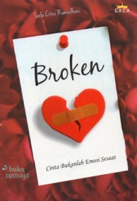 Image of BROKEN : CINTA BUKANLAH EMOSI SESAAT