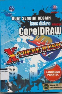 Image of BUAT SENDIRI DESAIN KAOS DISTRO DENGAN CORELDRAW X-TREME MUSIC