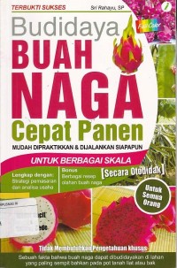 Budidaya Buah Naga Cepat Panen