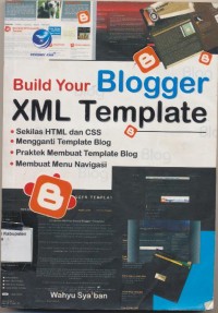 Image of BUILD YOOOOUR BLOGGER XML TEMPLATE
