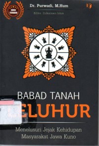 Image of Babad Tanah Leluhur: Menelusuri Jejak Kehidupan Masyarakat Jawa Kuno
