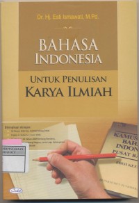 Image of BAHASA INDONESIA UNTUK PENULISAN KARYA ILMIAH