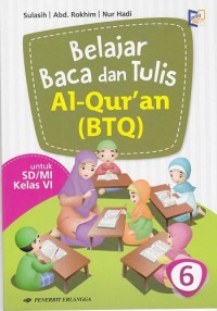 Image of Belajar Baca dan Tulis Al-Qur'an (BTQ) untuk KELAS 6