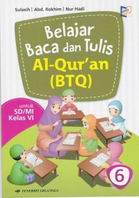 Belajar Baca dan Tulis Al-Qur'an (BTQ) untuk KELAS 6