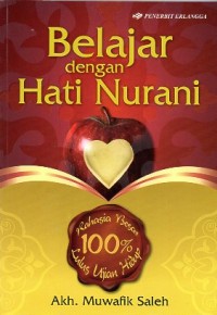 BELAJAR DENGAN HATI NURANI