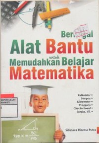 Image of Berbagai Alat Bantu Untuk Memudahkan Belajar Matematika