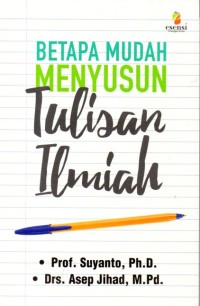 BETAPA MUDAH TULISAN ILMIAH