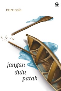 Image of JANGAN DULU PATAH