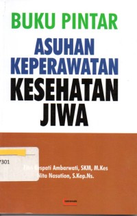 Image of Buku Pintar Asuhan Keperawatan Kesehatan Jiwa