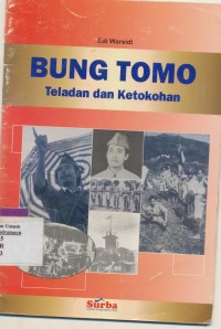 BUNG TOMO TELADAN DAN KETOKOHAN