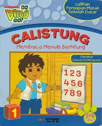 Calistung Go, Diego, Go! 5-6 Tahun Jilid 1