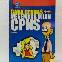 CARA CERDAS ++ MENEMBUS UJIAN CPNS