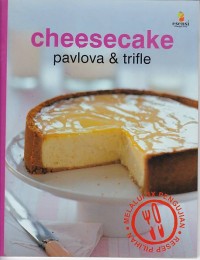 Cheesecake: pavlova & trifle