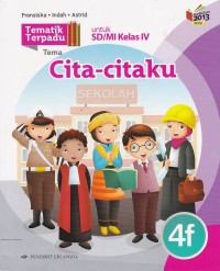 Tematik Terpadu Tema: Cita-citaku untuk SD/MI Kelas IV