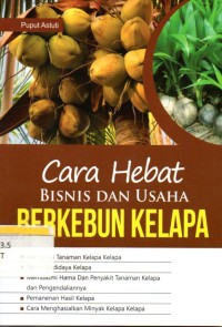 Cara hebat bisnis dan usaha berkebun kelapa