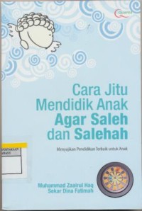 Image of Cara Jitu Mendidik Anak Agar Saleh Dan Salehah