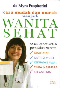 Cara mudah dan murah menjadi wanita sehat