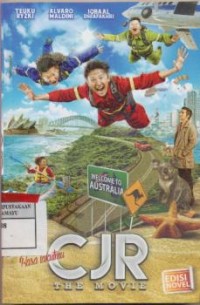 CJR The Movie : sebuah novel petualangan