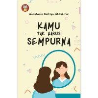 Kamu tak harus sempurna