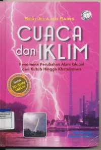 cuaca dan iklim fenomena perubahan alam global dari kutub hingga khatulistiwa