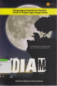 Image of Diam : Mengungkap Keajaiban dan Manfaat Uzlah di Tengah Ingar Bingar Dunia