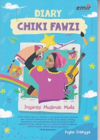 Diary Chiki Fawzi: inspirasi muslimah muda