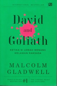 DAVID AND GOLIATH : Underdogs,Misfits, and the Art of Battling Giants