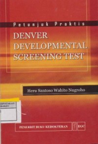 Petunjuk praktis Denver developmental screening test