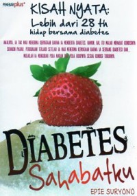 KISAH NYATA LEBIH DARI 28 Th HIDUP BERSAMA DIABETES