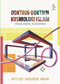 DOKTRIN-DOKTRIN KOSMOLOGI ISLAM: Pokok-pokok filosofinya