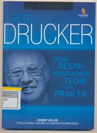 Image of Peter Drucker Pionir Besar Manajemen Teori dan Praktik