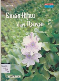 Emas Hijau Dari Rawa