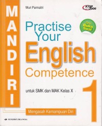 Image of Mandiri Practise Your English Competence untuk SMK dan MAK Kelas X