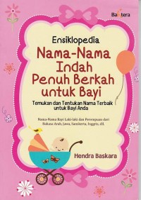 Ensiklopedia Nama-Nama Indah Penuh Berkah untuk Bayi