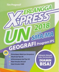 Erlangga X-Press UN SMA/MA 2018 Geografi