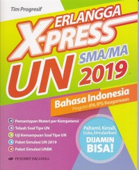 Erlangga X-Press UN SMA/MA 2019 Bahasa Indonesia