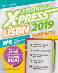 X-Press 2019 USBN SMP/MTs Ilmu Pengetahuan Sosial