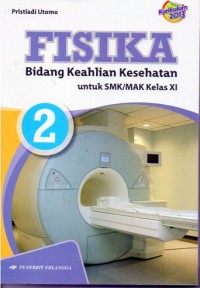 Image of FISIKA : Bidang Keahlian Kesehatan untuk SMK/MAK Kelas XI 2