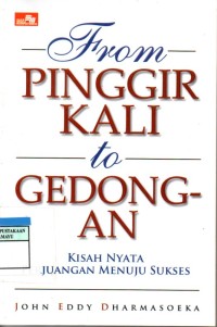 From Pinggir Kali to Gedongan