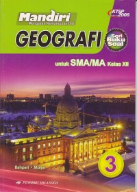 Mandiri Geografi: untuk SMA/MA kelas XII