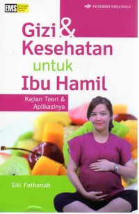 Image of GIZI & KESEHATAN UNTUK IBU HAMIL