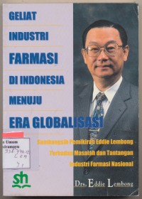 Geliat Industri Farmasi Di Indonesia Menuju Era Globalisasi