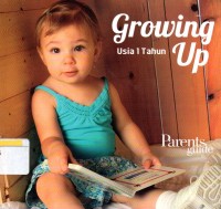 Growing up : usia satu tahun