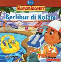 BERLIBUR DI KOLAM : Handy manny