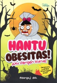 Hantu Obesitas aku pengen kurus