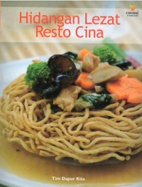 Hidangan Lezat Resto Cina