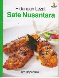 Hidangan Lezat Sate Nusantara